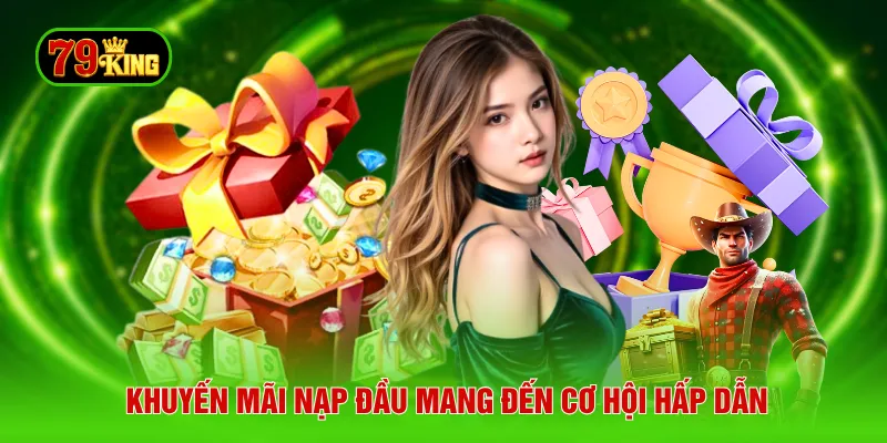 khuyen-mai-nap-dau-mang-den-co-hoi-hap-dan