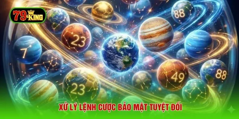 Xử lý lệnh cược bảo mật tuyệt đối